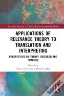 Applications Of Relevance Theory To Translation And Interpreting