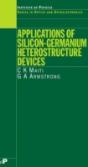 Applications Of Silicon-Germanium Heterostructure Devices - Preview