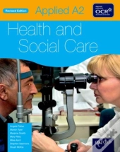 Applied A2 Health & Social Care Student Book For Ocr