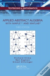 Applied Abstract Algebra With Mapletm And Matlab