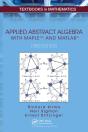 Applied Abstract Algebra With Mapletm And Matlabâ® - Preview
