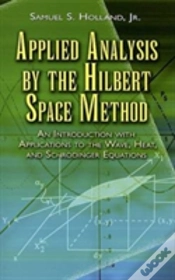 Capa do artigo Applied Analysis By The Hilbert Space Method
