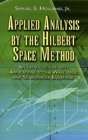 Applied Analysis By The Hilbert Space Method - Preview