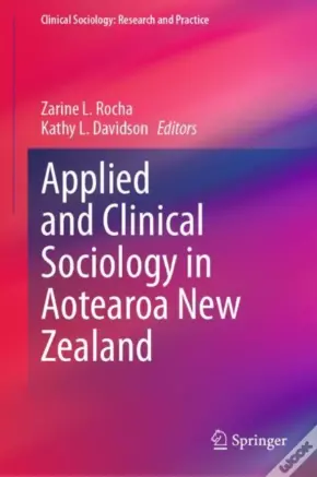Applied And Clinical Sociology In Aotearoa New Zealand