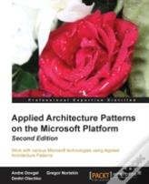 Applied Architecture Patterns On The Microsoft Platform