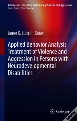 Capa do artigo Applied Behavior Analysis Treatment Of Violence And Aggression In Persons With Neurodevelopmental Disabilities