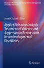 Applied Behavior Analysis Treatment Of Violence And Aggression In Persons With Neurodevelopmental Disabilities - Preview