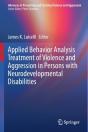 Applied Behavior Analysis Treatment Of Violence And Aggression In Persons With Neurodevelopmental Disabilities - Preview