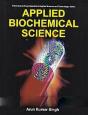 Applied Biochemical Science (International Encyclopaedia Of Applied Science And Technology: Series) - Preview