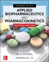 Applied Biopharmaceutics & Pharmacokinetics, Seventh Edition