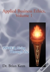 Capa do artigo Applied Business Ethics, Volume 1: Power Living Through The Truth