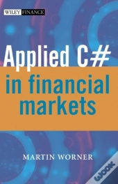 Applied C# In Financial Markets
