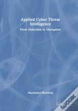 Applied Cyber Threat Intelligence