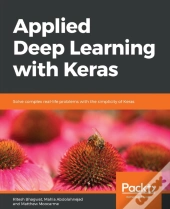 Applied Deep Learning With Keras