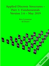 Applied Discrete Structures - Part 1: Fundamentals
