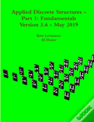 Applied Discrete Structures - Part 1: Fundamentals