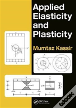 Applied Elasticity And Plasticity