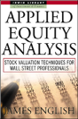 Applied Equity Analysis: Stock Valuation Techniques For Wall Street Professionals - Preview