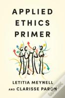 Applied Ethics Primer