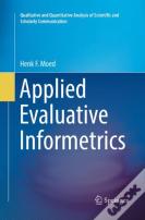 Applied Evaluative Informetrics