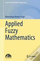 Applied Fuzzy Mathematics