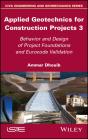 Applied Geotechnics For Construction Projects, Volume 3 - Preview
