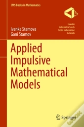 Applied Impulsive Mathematical Models