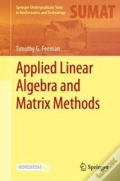 Applied Linear Algebra And Matrix Methods