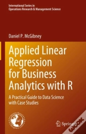 Applied Linear Regression For Business Analytics With R