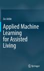 Applied Machine Learning For Assisted Living - Preview