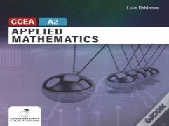 Applied Mathematics For Ccea A2 Level