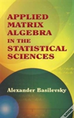 Capa do artigo Applied Matrix Algebra In The Statistical Sciences