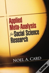 Applied Meta-Analysis For Social Science Research