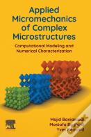 Applied Micromechanics Of Complex Microstructures