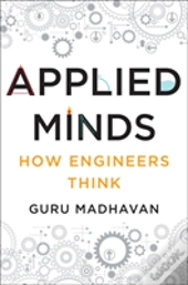 Applied Minds - How Engineers Think