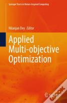 Applied Multi-Objective Optimization