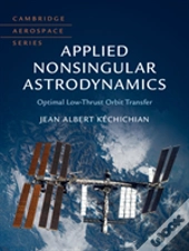 Applied Nonsingular Astrodynamics