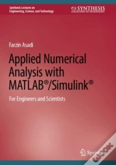 Applied Numerical Analysis With Matlab(R)/Simulink(R)