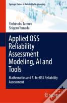 Applied Oss Reliability Assessment Modeling, Ai And Tools