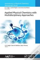 Applied Physical Chemistry With Multidisciplinary Approaches