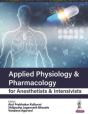 Applied Physiology & Pharmacology For Anesthetists & Intensivists - Preview