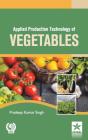Applied Production Technology Of Vegetables - Preview