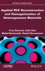 Applied Rve Reconstruction And Homogenization Of Heterogeneous Materials - Preview