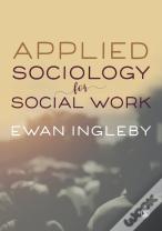 Applied Sociology For Social Work