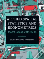 Applied Spatial Statistics And Econometrics