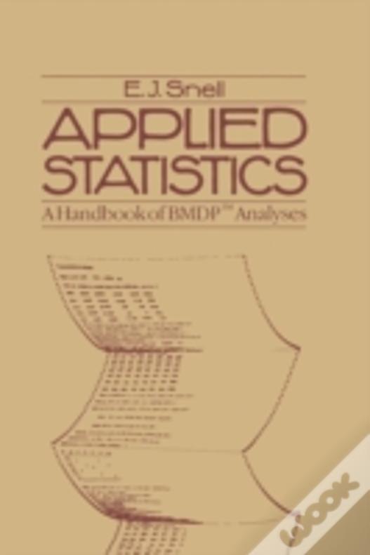 Applied Statistics : A Handbook Of Bmdpã¯Â¿Â½ Analyses