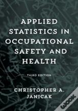 Applied Statistics In Occupational Safety And Health