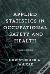 Applied Statistics In Occupational Safety And Health
