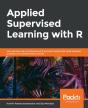 Applied Supervised Learning With R - Preview