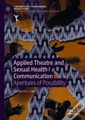 Applied Theatre And Sexual Health Communication